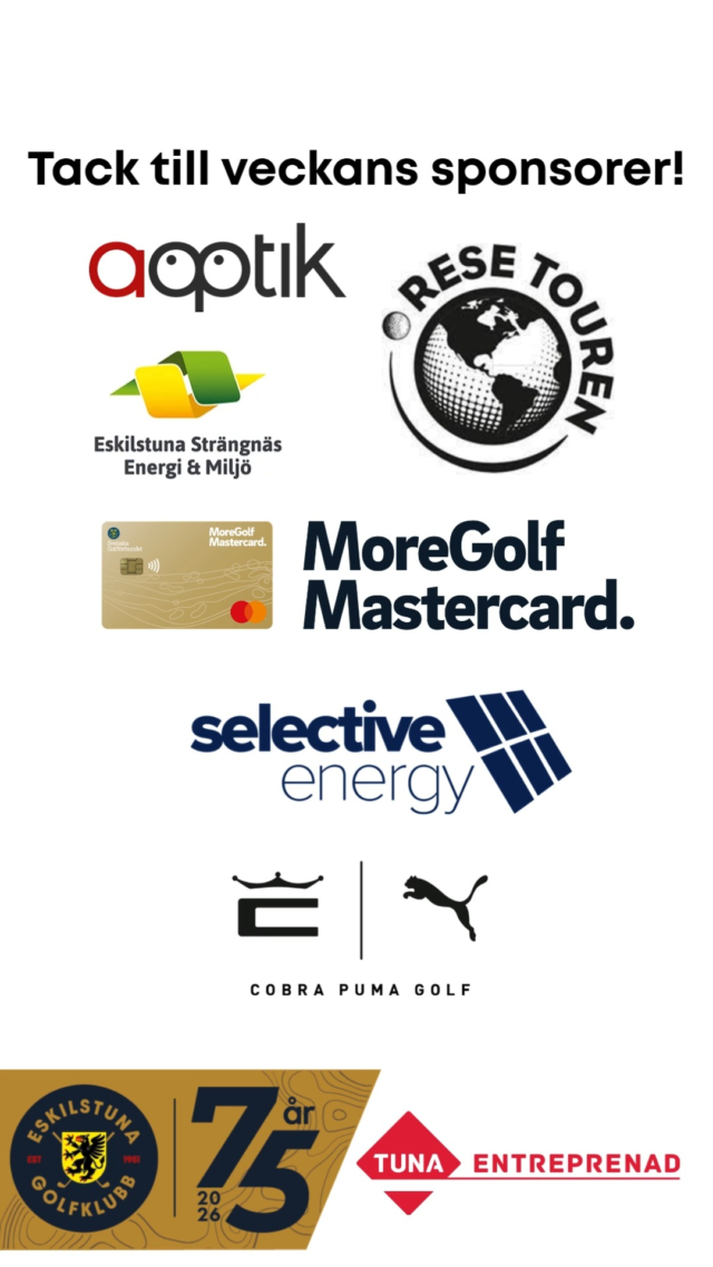 ⛳️🎉 Eskilstunaveckan 2026 är i mål!
Idag spelades den stora Grand Final – en fyrmannascramble sponsrad av Tuna Entreprenad. Dagen bjöd på stekande sol, höga temperaturer och en svalkande vind som gjorde förutsättningarna fina, men samtidigt utmanande.

Stort tack till Tuna Entreprenad för ett fint samarbete och ett uppskattat stöd till årets avslutning!
Dagens vinnare:
🏆 A-klassen
Alfred Gindemo, Julius Hansson, Nicklas Pettersson och Maria Hansson – 17 slag under par.
🏆 B-klassen
Marcus Skogsmo, Anette Holmqvist, Anders Holmqvist och Ludvig Holmqvist – 17 slag under par.
Stort grattis till två fantastiska lagprestationer! 👏

Dagens sidotävlingar:
🎯 Närmast hål, hål 3: Janne Ekman – 1,96 meter
🎯 Närmast hål, hål 5: Tobias Larsson – 1,26 meter
🎯 Närmast hål, hål 9: Emil Sjökvist – 1,35 meter
🎯 Närmast hål, hål 14: Niklas Sterner – 4 cm! Otroligt nära en hole in one! 🤩
🎯 Närmast hål, hål 18: Anders Holmqvist – 43 cm
💥 Längsta drive, damer, hål 6 och 15: Julia Jonsson
💥 Längsta drive, herrar, hål 1: Rasmus Skillhammar
💥 Längsta drive, herrar, hål 8: Anton Holmgren
Stort grattis till alla pristagare!

När vi nu summerar Eskilstunaveckan 2026 vill vi rikta ett varmt och hjärtligt tack till alla som gjort veckan möjlig. Tack till våra fantastiska sponsorer, restaurangen, den ideella tävlingsledningen, banpersonalen, receptionen, alla funktionärer, våra medlemmar och alla gästande spelare. Tillsammans har ni skapat ännu en fantastisk golfvecka fylld av tävlingar, glädje, gemenskap och oförglömliga minnen.

Nu laddar vi om – vi ses under Eskilstunaveckan 2027! 💚⛳
#eskilstunagolfklubb #meränbaraengolfklubb